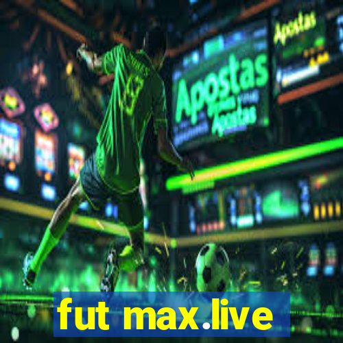 fut max.live